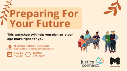 Preparing for Your Future (hosted by Justice Connect) preview image